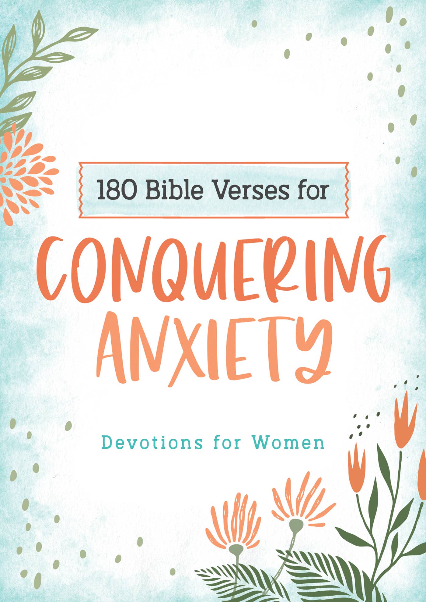 180 Bible Verses for Conquering Anxiety-Barbour Publishing, Inc.-Market Street Nest, Fashionable Clothing, Shoes and Home Décor Located in Mabank, TX