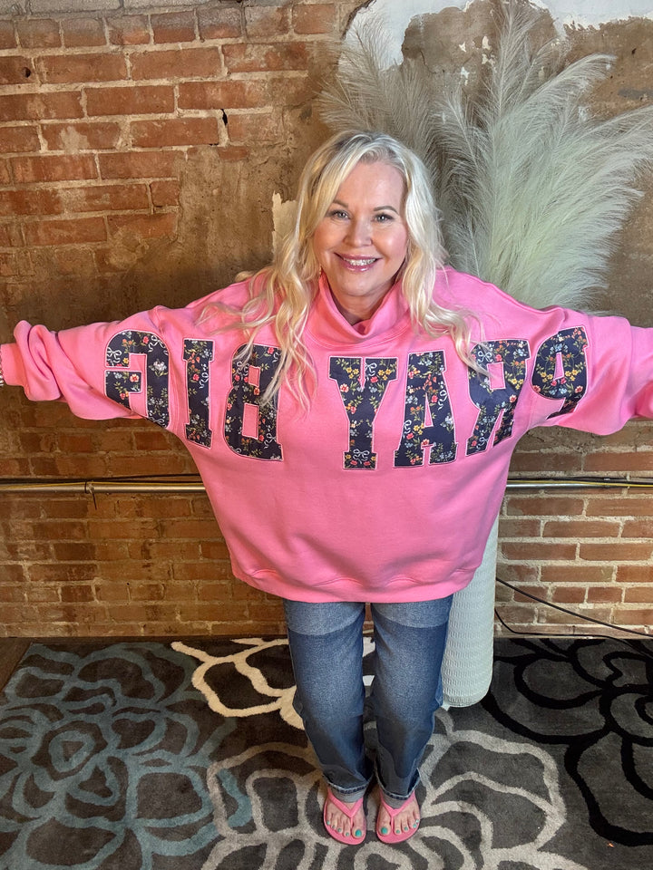 Pray Big Sweatshirt - One Size