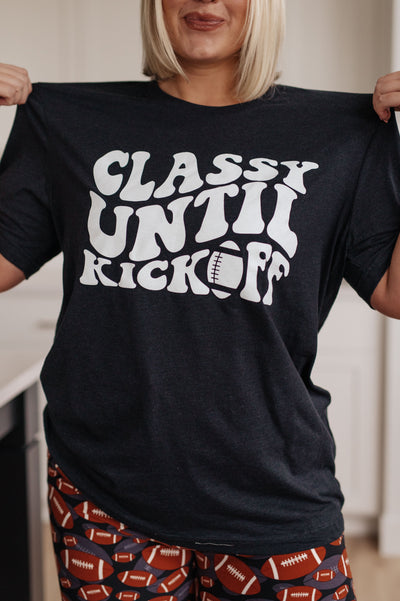 Classy Until Kickoff Tee-Tops-Ave Shops-Market Street Nest, Fashionable Clothing, Shoes and Home Décor Located in Mabank, TX