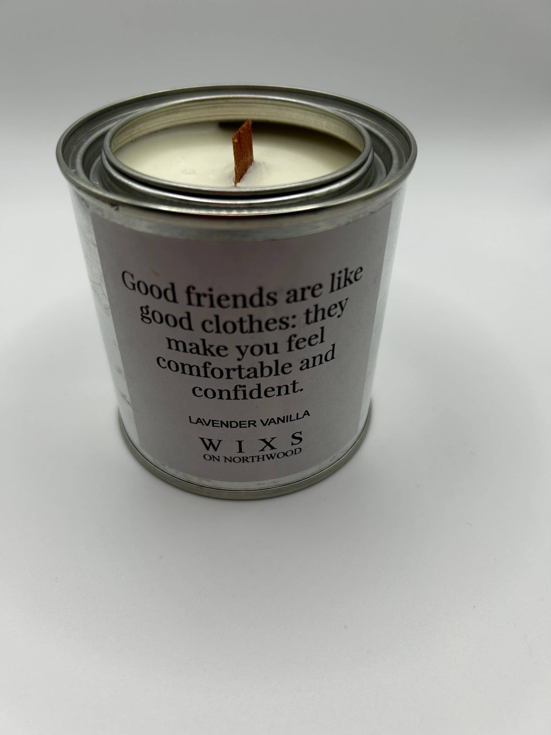Good friends are like good clothes: they make you feel comfortable and confident candle-WIXS on Northwood-Market Street Nest, Fashionable Clothing, Shoes and Home Décor Located in Mabank, TX