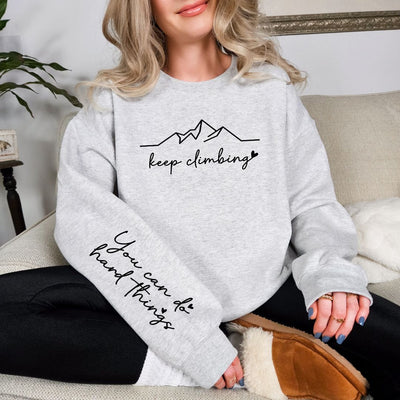 Keep Climbing Sweatshirt in Three Colors-Preorder-Ave Shops-Market Street Nest, Fashionable Clothing, Shoes and Home Décor Located in Mabank, TX