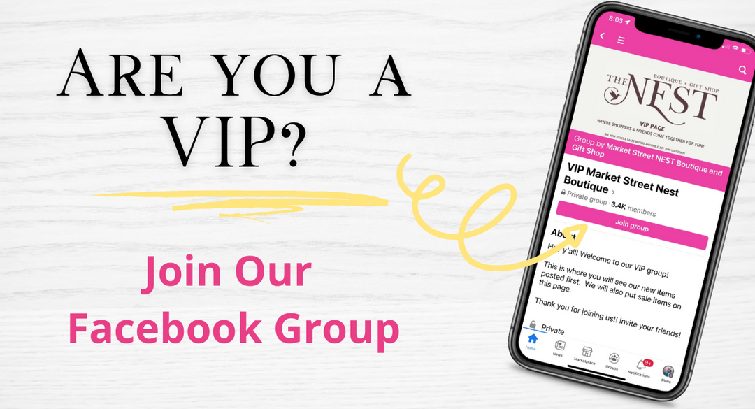 Are you a VIP? Join Our Facebook Group | Market Street Nest | Mabank, TX | Women's Fashion and Gifts