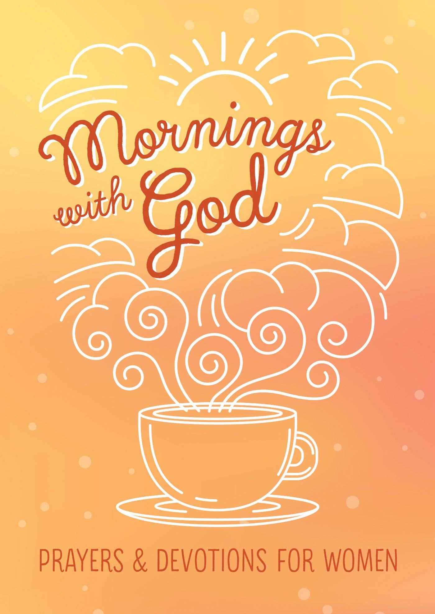 Mornings With God-Barbour Publishing, Inc.-Market Street Nest, Fashionable Clothing, Shoes and Home Décor Located in Mabank, TX