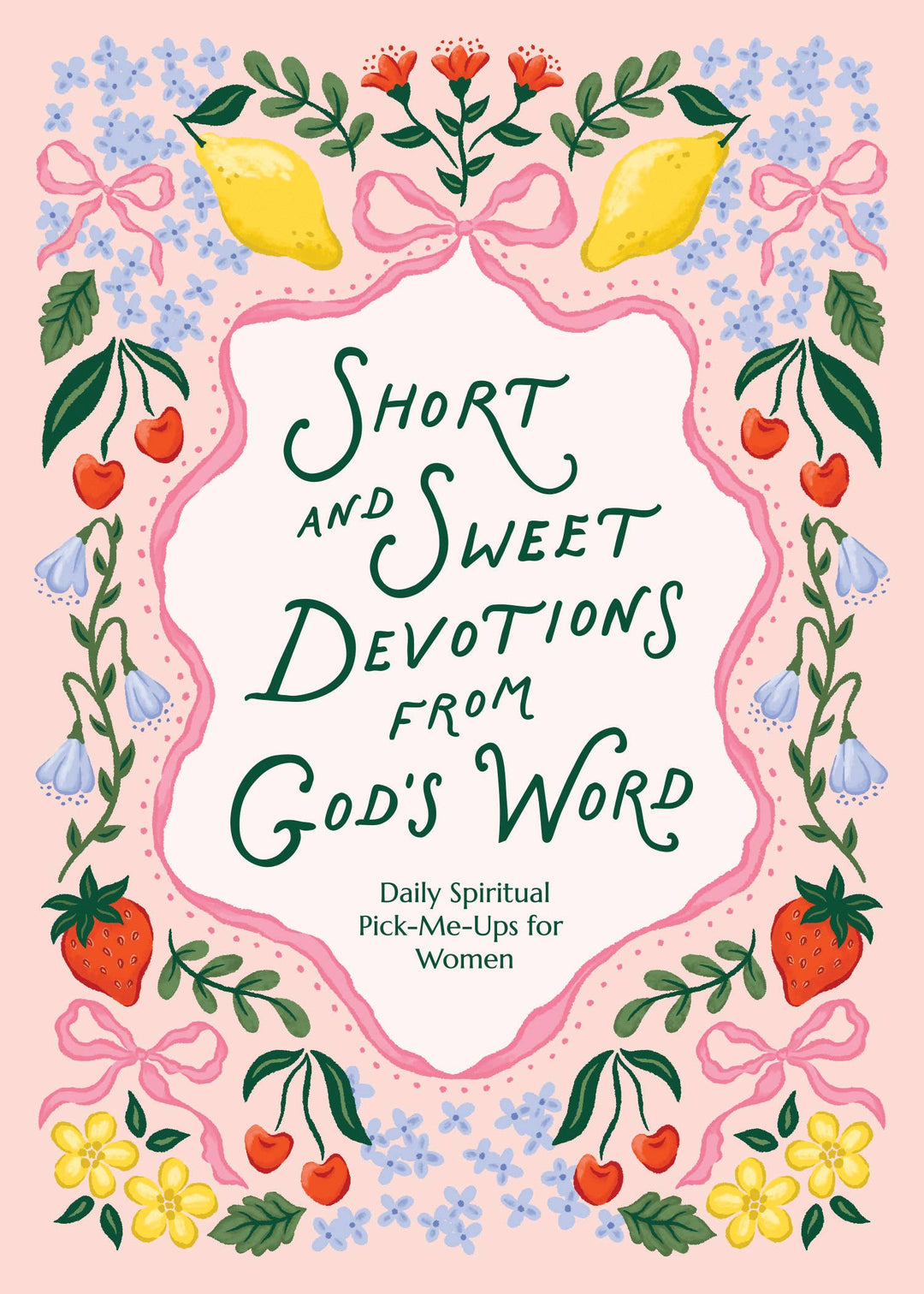 Short and Sweet Devotions from God&