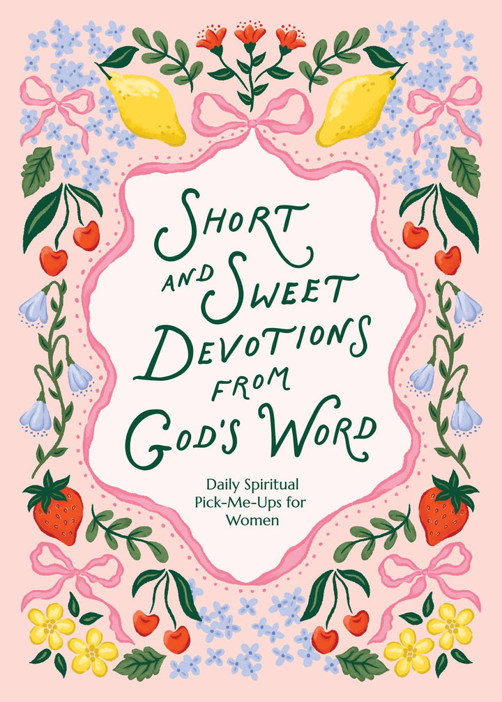 Short and Sweet Devotions from God&